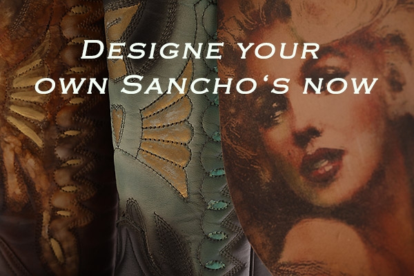 Designe your own Sancho Boots now